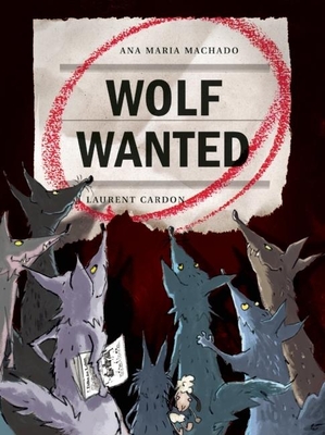 Wolf Wanted - Machado, Ana Maria