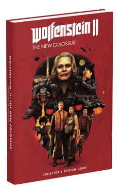 Wolfenstein II: The New Colossus: Prima Collector's Edition Guide - Prima Games