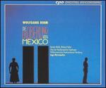 Wolfgang Rihm: Die Eroberung von Mexico