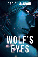 Wolf's Eyes - Magdon, Rae D