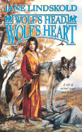 Wolf's Head, Wolf's Heart
