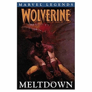 Wolverine Legends: Meltdown - Simonson, Walter