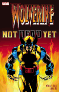 Wolverine: Not Dead Yet