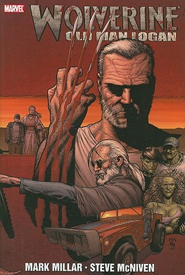 Wolverine: Old Man Logan - Millar, Mark