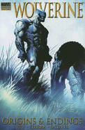 Wolverine: Origins & Endings