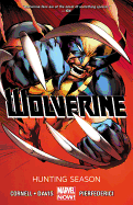 Wolverine - Volume 1: Hunting Season (marvel Now)