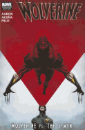 Wolverine: Wolverine Vs. The X-men