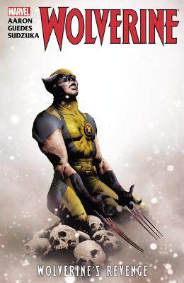 Wolverine's Revenge - Aaron, Jason (Text by)