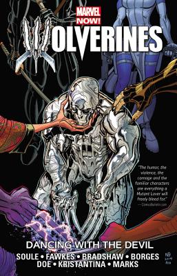 Wolverines Volume 1: Dancing with the Devil - Soule, Charles (Text by), and Fawkes, Ray (Text by)