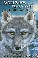 Wolves of the Beyond: #1 Lone Wolf
