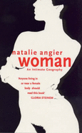 Woman: An Intimate Geography