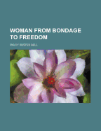 Woman from Bondage to Freedom
