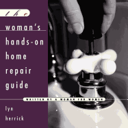 Womans Hand-on Home Repair Guide