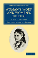 Woman's Work and Woman's Culture: a Series of Essays