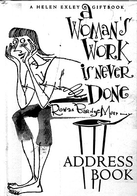 Womans Work is Never Done Address Book - Exley