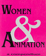 Women and Animation: A Compendium - Pilling, Jayne (Editor)