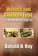 Women and Children First: The Horrible Hartford Circus Fire