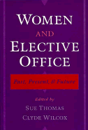 Women and Elective Office: Past, Present, and Future