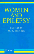 Women and Epilepsy - Trimble, Michael R, Professor, M.D. (Editor)
