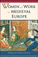 Women at Work in Medieval Europe