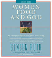 Women Food and God: An Unexpected Path to Almost Everything