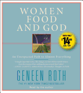 Women Food and God: An Unexpected Path to Almost Everything