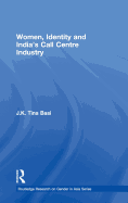 Women, Identity and India's Call Centre Industry