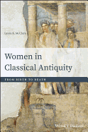 Women in Classical Antiquity: From Birth to Death