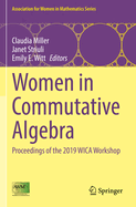 Women in Commutative Algebra: Proceedings of the 2019 WICA Workshop