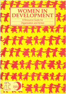 Women in Development: A Resource Guide for Organisation and Action