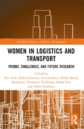 Women in Logistics and Transport: Trends, Challenges, and Future Research