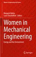 Women in Mechanical Engineering: Energy and the Environment