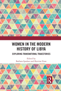 Women in the Modern History of Libya: Exploring Transnational Trajectories