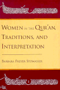 Women in the Qur'an, Traditions, and Interpretation