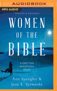 Women of the Bible: A One-Year Devotional Study
