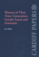 Women of Their Time: Generation, Gender Issues and Feminism