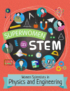 Women Scientists in Physics and Engineering