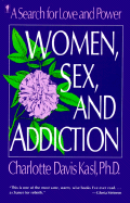 Women, Sex and Addiction