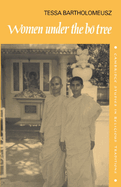 Women Under the Bo Tree: Buddhist Nuns in Sri Lanka