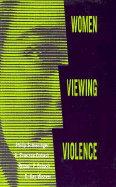 Women Viewing Violence