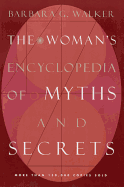 Women's Encyclopedia of Myths and Secrets