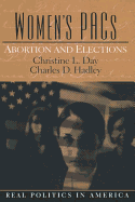 Women's Pac's: Abortion and Elections
