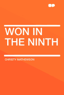 Won in the Ninth