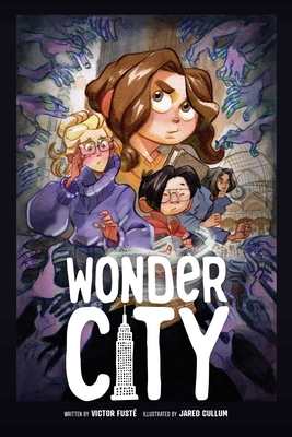 Wonder City - Fust�, Victor, and Montgomery, Warren, and Rosenberg, Zack