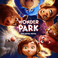 Wonder Park: The Movie Novel