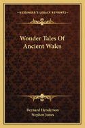 Wonder Tales of Ancient Wales