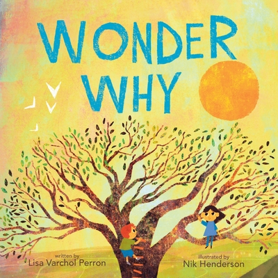 Wonder Why - Perron, Lisa Varchol