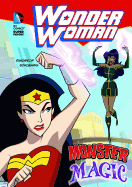 Wonder Woman Monster Magic