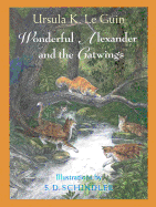Wonderful Alexander and the Catwings: A Catwings Tale