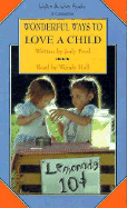 Wonderful Ways to Love a Child